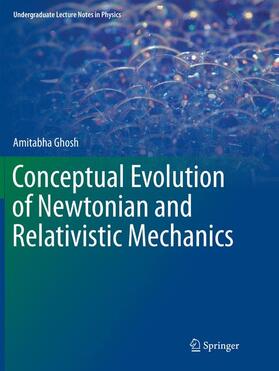 Ghosh |  Conceptual Evolution of Newtonian and Relativistic Mechanics | Buch |  Sack Fachmedien
