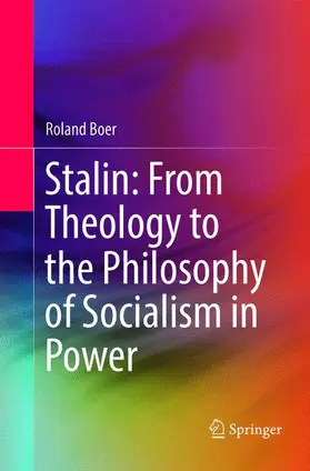 Boer |  Stalin: From Theology to the Philosophy of Socialism in Power | Buch |  Sack Fachmedien