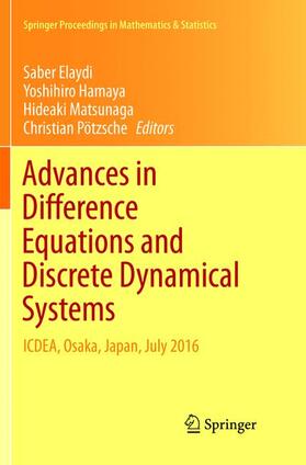 Elaydi / Pötzsche / Hamaya |  Advances in Difference Equations and Discrete Dynamical Systems | Buch |  Sack Fachmedien