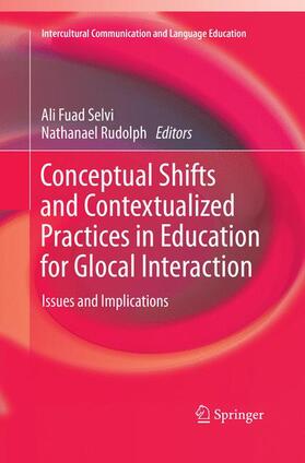 Rudolph / Selvi |  Conceptual Shifts and Contextualized Practices in Education for Glocal Interaction | Buch |  Sack Fachmedien