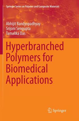 Bandyopadhyay / Das / Sengupta |  Hyperbranched Polymers for Biomedical Applications | Buch |  Sack Fachmedien