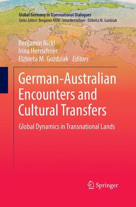 Nickl / Gozdziak / Herrschner |  German-Australian Encounters and Cultural Transfers | Buch |  Sack Fachmedien