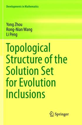 Zhou / Peng / Wang |  Topological Structure of  the Solution Set for Evolution Inclusions | Buch |  Sack Fachmedien