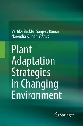 Shukla / Kumar |  Plant Adaptation Strategies in Changing Environment | Buch |  Sack Fachmedien