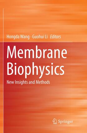 Li / Wang |  Membrane Biophysics | Buch |  Sack Fachmedien