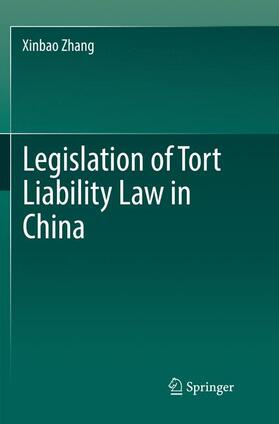 Zhang |  Legislation of Tort Liability Law in China | Buch |  Sack Fachmedien