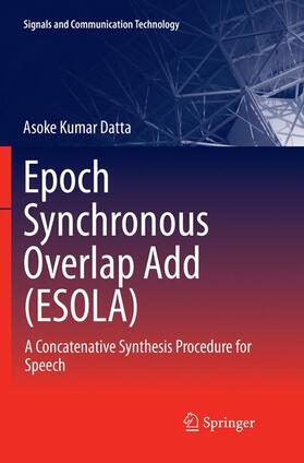 Datta |  Epoch Synchronous Overlap Add (ESOLA) | Buch |  Sack Fachmedien