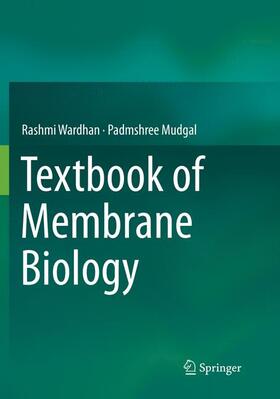 Mudgal / Wardhan |  Textbook of Membrane Biology | Buch |  Sack Fachmedien