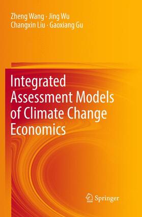 Wang / Gu / Wu |  Integrated Assessment Models of Climate Change Economics | Buch |  Sack Fachmedien