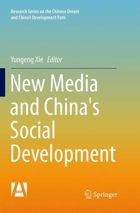 Xie |  New Media and China's Social Development | Buch |  Sack Fachmedien