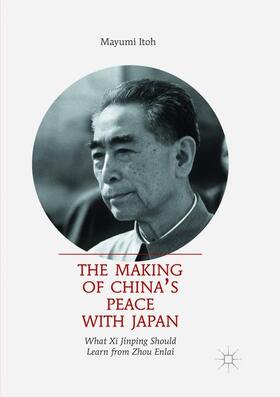 Itoh |  The Making of China¿s Peace with Japan | Buch |  Sack Fachmedien