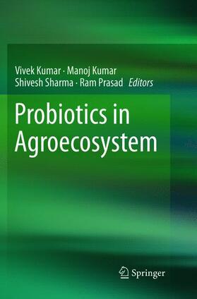 Kumar / Prasad / Sharma | Probiotics in Agroecosystem | Buch | 978-981-13-5036-8 | sack.de