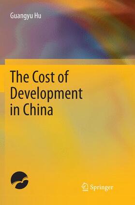 Hu |  The Cost of Development in China | Buch |  Sack Fachmedien