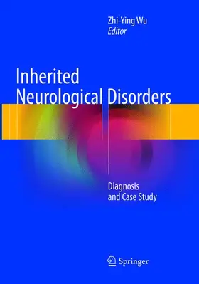 Wu |  Inherited Neurological Disorders | Buch |  Sack Fachmedien