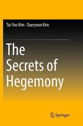 Kim |  The Secrets of Hegemony | Buch |  Sack Fachmedien