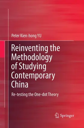 YU |  Reinventing the Methodology of Studying Contemporary China | Buch |  Sack Fachmedien