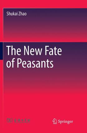 Zhao |  The New Fate of Peasants | Buch |  Sack Fachmedien