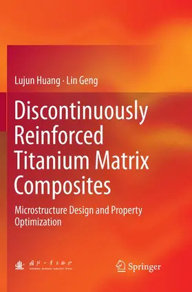 Geng / Huang |  Discontinuously Reinforced Titanium Matrix Composites | Buch |  Sack Fachmedien