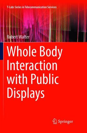 Walter |  Whole Body Interaction with Public Displays | Buch |  Sack Fachmedien
