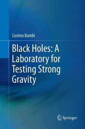 Bambi |  Black Holes: A Laboratory for Testing Strong Gravity | Buch |  Sack Fachmedien