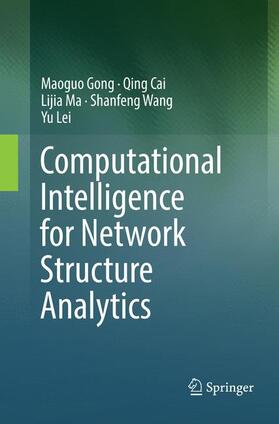 Gong / Cai / Lei |  Computational Intelligence for Network Structure Analytics | Buch |  Sack Fachmedien