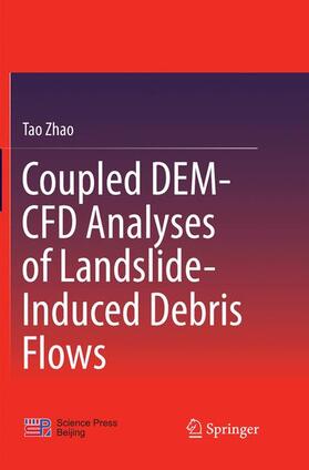 Zhao |  Coupled DEM-CFD Analyses of Landslide-Induced Debris Flows | Buch |  Sack Fachmedien