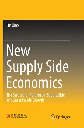 Xiao |  New Supply Side Economics | Buch |  Sack Fachmedien