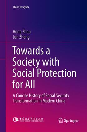 Zhang / Zhou | Towards a Society with Social Protection for All | Buch | 978-981-13-5196-9 | sack.de