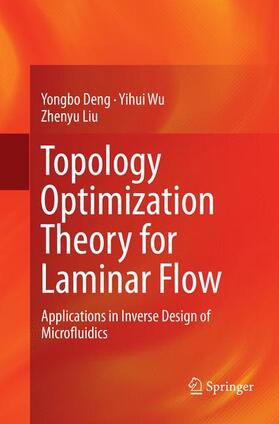 Deng / Liu / Wu |  Topology Optimization Theory for Laminar Flow | Buch |  Sack Fachmedien
