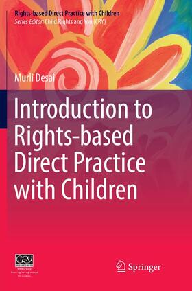 Desai |  Introduction to Rights-based  Direct Practice with Children | Buch |  Sack Fachmedien