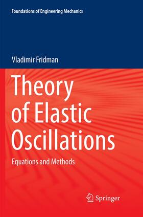 Fridman |  Theory of Elastic Oscillations | Buch |  Sack Fachmedien