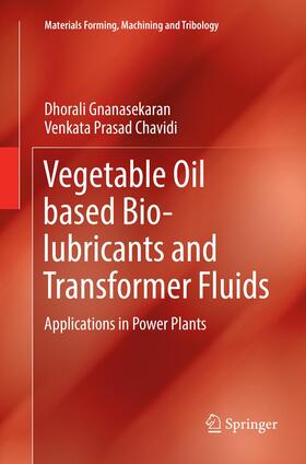 Chavidi / Gnanasekaran |  Vegetable Oil based Bio-lubricants and Transformer Fluids | Buch |  Sack Fachmedien