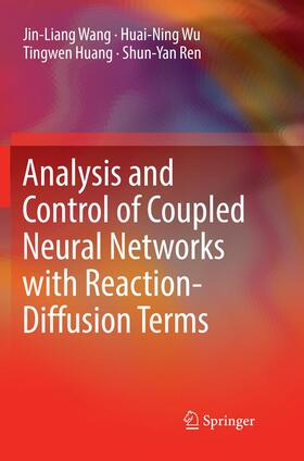 Wang / Ren / Wu |  Analysis and Control of Coupled Neural Networks with Reaction-Diffusion Terms | Buch |  Sack Fachmedien