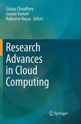 Chaudhary / Buyya / Somani | Research Advances in Cloud Computing | Buch | 978-981-13-5296-6 | sack.de