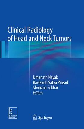 Nayak / Sekhar / Satya Prasad |  Clinical Radiology of Head and Neck Tumors | Buch |  Sack Fachmedien