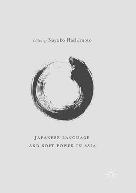 Hashimoto |  Japanese Language and Soft Power in Asia | Buch |  Sack Fachmedien