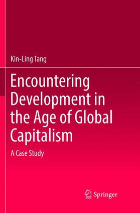 Tang |  Encountering Development in the Age of Global Capitalism | Buch |  Sack Fachmedien