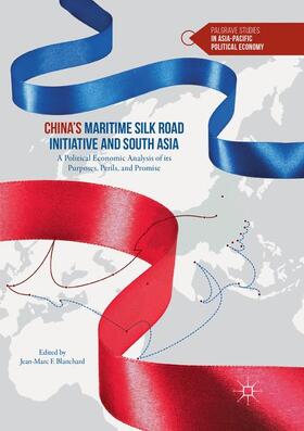 Blanchard |  China¿s Maritime Silk Road Initiative and South Asia | Buch |  Sack Fachmedien