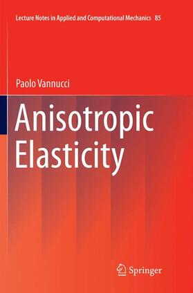 Vannucci |  Anisotropic Elasticity | Buch |  Sack Fachmedien