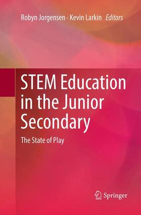 Larkin / Jorgensen |  STEM Education in the Junior Secondary | Buch |  Sack Fachmedien