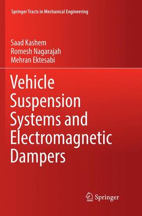 Kashem / Ektesabi / Nagarajah |  Vehicle Suspension Systems and Electromagnetic Dampers | Buch |  Sack Fachmedien