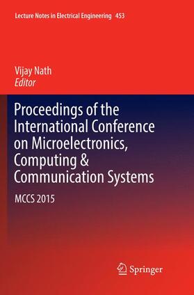 Nath |  Proceedings of the International Conference on Microelectronics, Computing & Communication Systems | Buch |  Sack Fachmedien