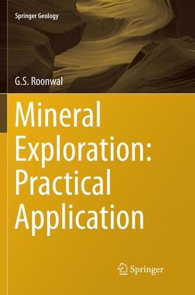 Roonwal |  Mineral Exploration: Practical Application | Buch |  Sack Fachmedien
