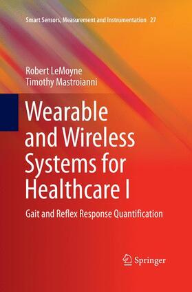 Mastroianni / LeMoyne |  Wearable and Wireless Systems for Healthcare I | Buch |  Sack Fachmedien