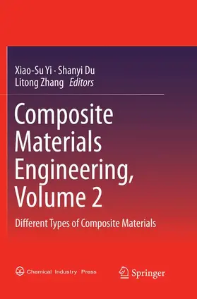 Yi / Zhang / Du |  Composite Materials Engineering, Volume 2 | Buch |  Sack Fachmedien