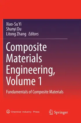 Yi / Zhang / Du |  Composite Materials Engineering, Volume 1 | Buch |  Sack Fachmedien