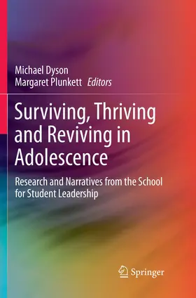 Plunkett / Dyson |  Surviving, Thriving and Reviving in Adolescence | Buch |  Sack Fachmedien