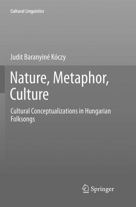 Baranyiné Kóczy |  Nature, Metaphor, Culture | Buch |  Sack Fachmedien