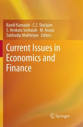 Kamaiah / Shylajan / Mukherjee |  Current Issues in Economics and Finance | Buch |  Sack Fachmedien