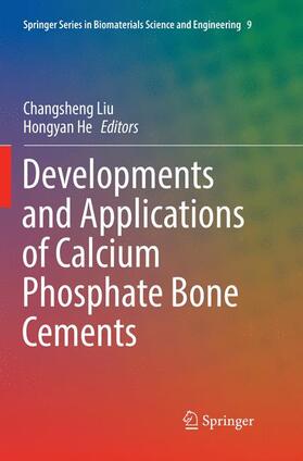 He / Liu |  Developments and Applications of Calcium Phosphate Bone Cements | Buch |  Sack Fachmedien